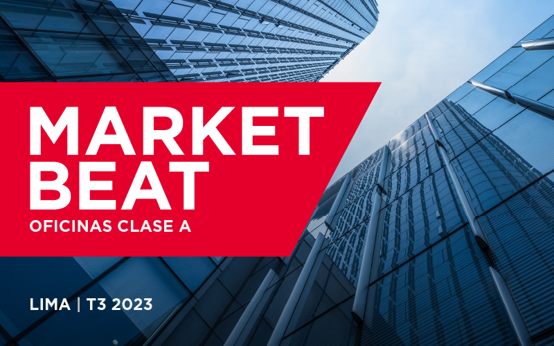 Market Beat Oficinas | Lima, tercer trimestre 2023 (T3 2023)